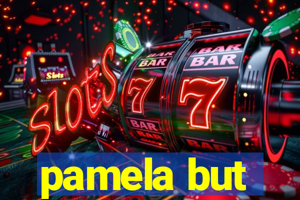 pamela but